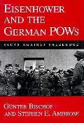 Eisenhower & The German Pows Facts A