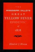 Mississippi Valleys Great Yellow Fever