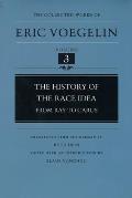 The History of the Race Idea (Cw3): From Ray to Carus Volume 3