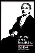 Diary Of Miss Emma Holmes 1861 1866