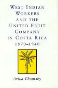 West Indian Workers & United Fruit Compa