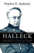 Halleck Lincolns Chief of Staff