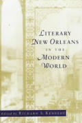 Literary New Orleans In The Modern World