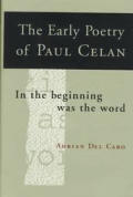 Early Poetry Of Paul Celan In The Beginn