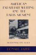 American Expatriate Writing and the Paris Moment: Modernism and Place