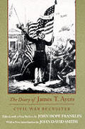 The Diary of James T. Ayers: Civil War Recruiter