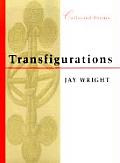 Transfigurations Collected Poems