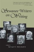 Sewanee Writers On Writing