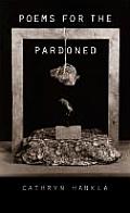 Poems For The Pardoned