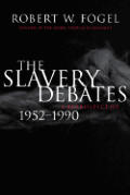 Slavery Debates 1952 1990 A Retrospecti