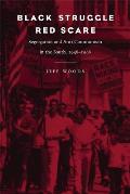 Black Struggle, Red Scare: Segregation and Anti-Communism in the South, 1948--1968