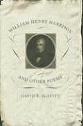 William Henry Harrison and Other Poems