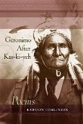 Geronimo After Kas-Ki-Yeh: Poems
