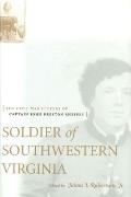 Soldier of Southwestern Virginia: The Civil War Letters of Captain John Preston Sheffey