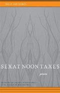Sex at Noon Taxes: Poems