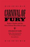 Carnival of Fury: Robert Charles and the New Orleans Race Riot of 1900 (Updated)