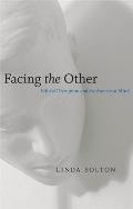 Facing the Other: Ethical Disruption and the American Mind