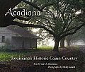 Acadiana: Louisiana's Historic Cajun Country