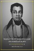 Narrative of James Williams, an American Slave: Annotated Edition