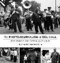 The Photojournalism of Del Hall: New Orleans and Beyond, 1950s-2000s