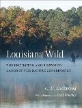 Louisiana Wild The Protected & Restored Lands of the Nature Conservancy