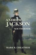 Andrew Jackson Southerner
