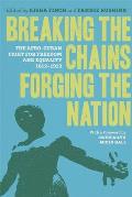 Breaking the Chains, Forging the Nation: The Afro-Cuban Fight for Freedom and Equality, 1812-1912