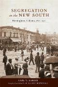 Segregation in the New South: Birmingham, Alabama, 1871-1901
