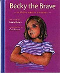 Becky the Brave A Story of about Epilepsy