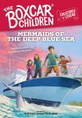 Mermaids of the Deep Blue Sea The Boxcar Children Creatures of Legend 3