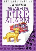The Case of the Fire Alarm: Volume 4