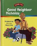 Good Neighbor Nicholas A Concept Book