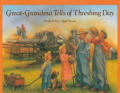 Great Grandma Tells Of Threshing Days