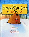 Groundhog Day Book Of Facts & Fun