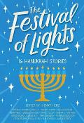 The Festival of Lights: 16 Hanukkah Stories