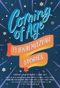 Coming of Age 13 BNai Mitzvah Stories