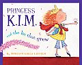 Princess K I M & The Lie That Grew