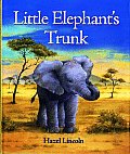 Little Elephants Trunk