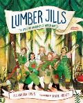 Lumber Jills The Unsung Heroines of World War II