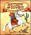 Matthew The Cowboy