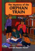 Boxcar Children 105 Mystery of the Orphan Train