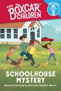 Schoolhouse Mystery the Boxcar Children Time to Read Level 2