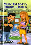Tank Talbotts Guide To Girls