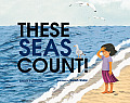 These Seas Count