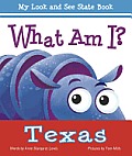 What Am I Texas My Look & See State Book