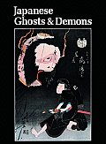 Japanese Ghosts & Demons Art Of The Supernatural