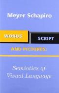Words Script & Pictures Semiotics of Visual Language