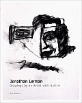 Jonathan Lerman: The Drawings of a Boy with Autism