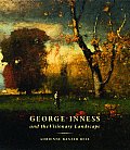 George Inness & The Visionary Landscape