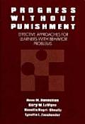 Progress Without Punishment: Effective Approaches for Learners with Behavior Problems
